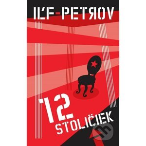 12 stoličiek - Iľja Iľf, Jevgenij Petrov