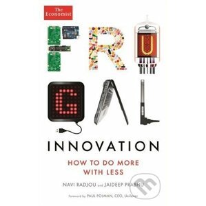Frugal Innovation - Navi Radjou, Jaideep Prabhu, Paul Polman