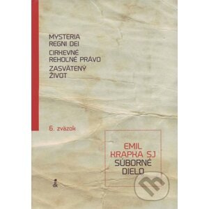 Mysteria Regni Dei, Cirkevné rehoľné právo, Zasvätený život - Emil Krapka