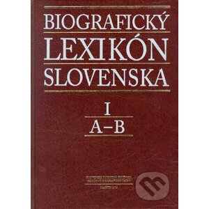 Biografický lexikón Slovenska I (A - B) - Kolektív autorov