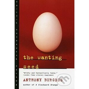 The Wanting Seed - Anthony Burgess