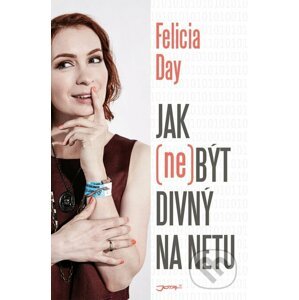 Jak (ne)být divný na netu - Felicia Day