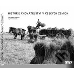 Historie chovatelství v českých zemích - Vladimíra Růžičková, Miroslav Čeněk,