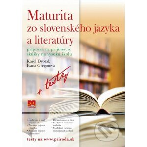 Maturita zo slovenského jazyka a literatúry - Karel Dvořák, Ivana Gregorová