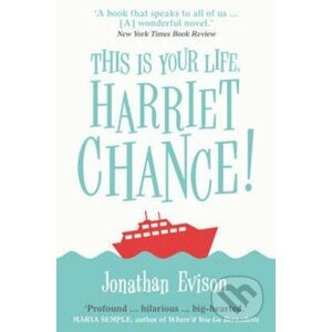 This is Your Life, Harriet Chance! - Jonathan Evison