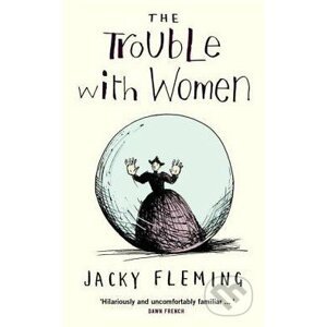 The Trouble with Women - Jacky Fleming