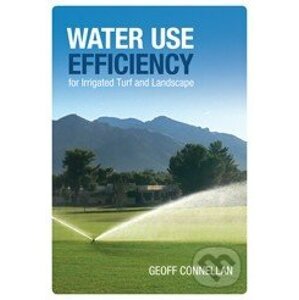 Water Use Efficiency for Turf and Landscape - Geoff Connellan