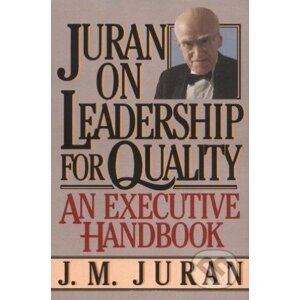 Juran on Leadership for Quality - J.M. Juran