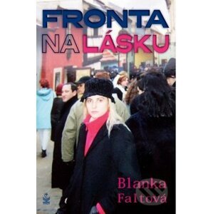 Fronta na lásku - Blanka Faltová