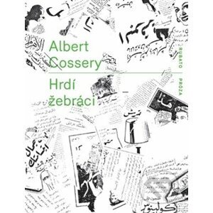 Hrdí žebráci - Albert Cossery