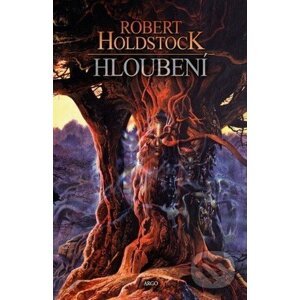 Hloubení - Robert Holdstock