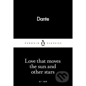 Love that moves the sun and other stars - Dante Alighieri