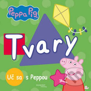 Peppa Pig - Tvary - Egmont SK