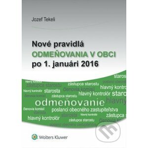 Nové pravidlá odmeňovania v obci po 1. januári 2016 - Jozef Tekeli