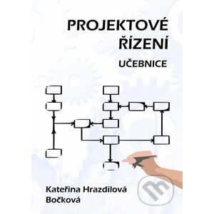 Projektové řízení - Kateřina Hrazdilová Bočková