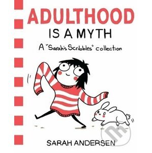 Adulthood is a Myth - Sarah Andersen