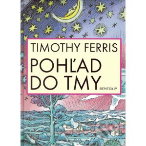 Pohľad do tmy - Timothy Ferris