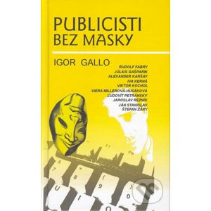 Publicisti bez masky - Igor Gallo