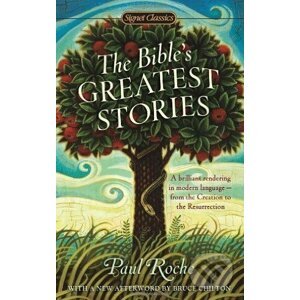 The Bible's Greatest Stories - Paul Roche