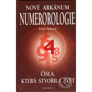 Nové arkánum numerologie - Anna Šanová