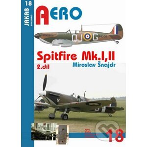 Spitfire Mk.I a Mk.II - 2.díl - Miroslav Šnajdr