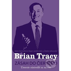 Zásah do čierneho - Brian Tracy