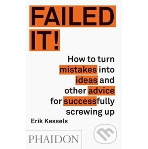 Failed it! - Erik Kessels