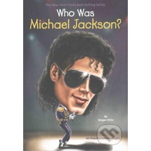 Who Was Michael Jackson? - Megan Stine
