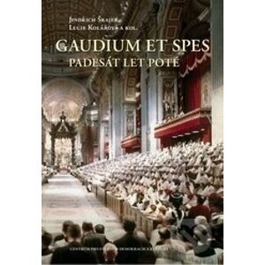 Gaudium et spes padesát let poté - Kolektív autorov
