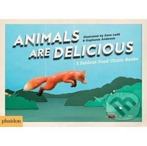 Animals Are Delicious - Sarah Hutt, Dave Ladd, Stephanie Anderson