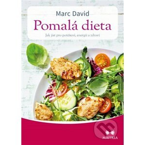 Pomalá dieta - Marc David