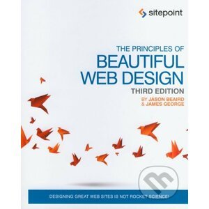 The Principles of Beautiful Web Design - Jason Beaird, James George