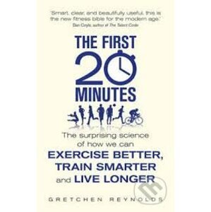 The First 20 Minutes - Gretchen Reynolds