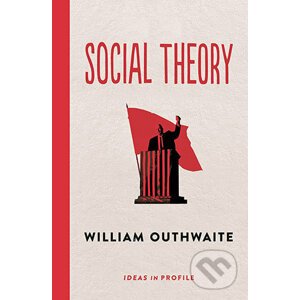 Social Theory - William Outhwaite