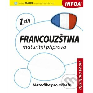 Francouzština 1 - Maturitní příprava - Daniele Bourdais, Marian Jones, Tony Lonsdale