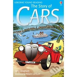 The Story of Cars - Katie Daynes, Jane Bingham
