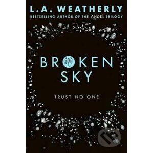 Broken Sky - L.A. Weatherly