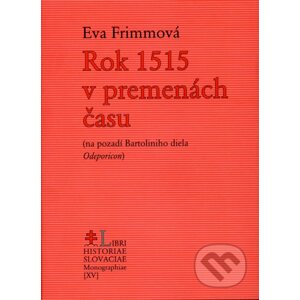 Rok 1515 v premenách času - Eva Frimmová