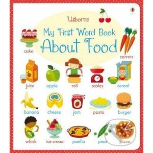 My First Word Book About Food - Caroline Young