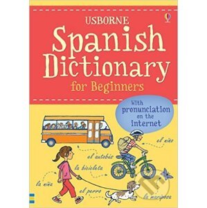 Spanish Dictionary for Beginners - Usborne