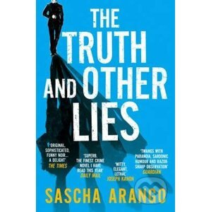 The Truth and Other Lies - Sascha Arango