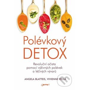 Polévkový detox - Angela Blatteis, Vivienne Vella