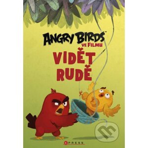 Angry Birds ve filmu: Vidět rudě - Sarah Stephensová, Tugrul Karacan (ilustrácie)