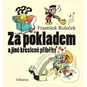Za pokladem a jiné komiksy - František Roleček
