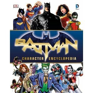Batman Character Encyclopedia - Dorling Kindersley