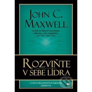Rozviňte v sebe lídra - John C. Maxwell