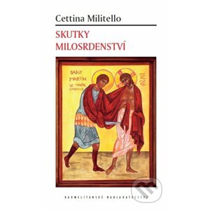 Skutky milosrdenství - Cettina Millitel