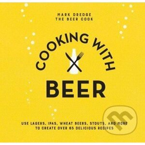 Cooking with Beer - Mark Dredge