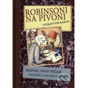 Robinsoni na Pivoni - Ivan Vičar