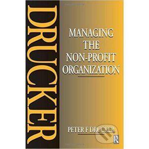 Managing the Non-Profit Organization - Peter Drucker